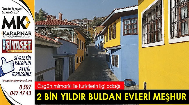 Buldan evlerinin ünü 2000 yıl öncesine dayanıyor