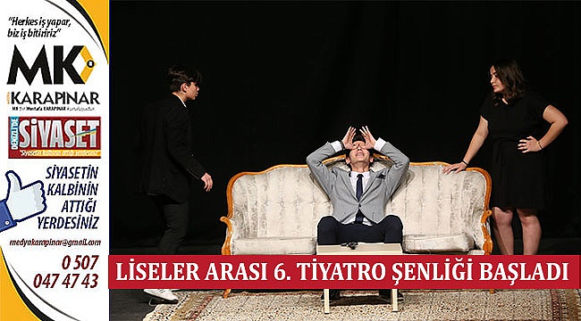 Büyükşehir Belediyesi Liseler Arası 6. Tiyatro Şenliği Başladı