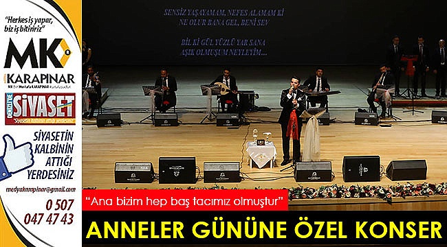 Büyükşehir'den Anneler Günü’ne özel konser