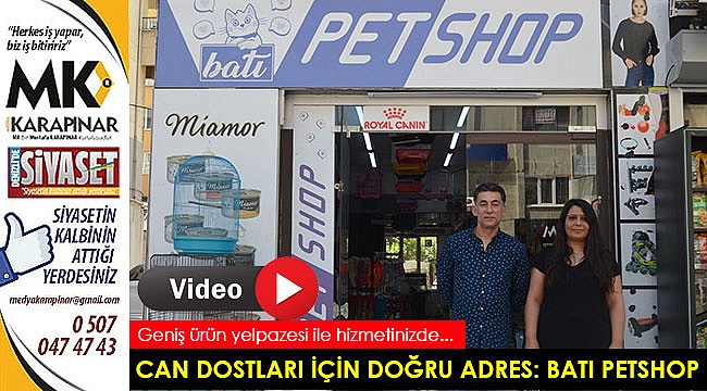 Can dostları için doğru adres: Batı Petshop