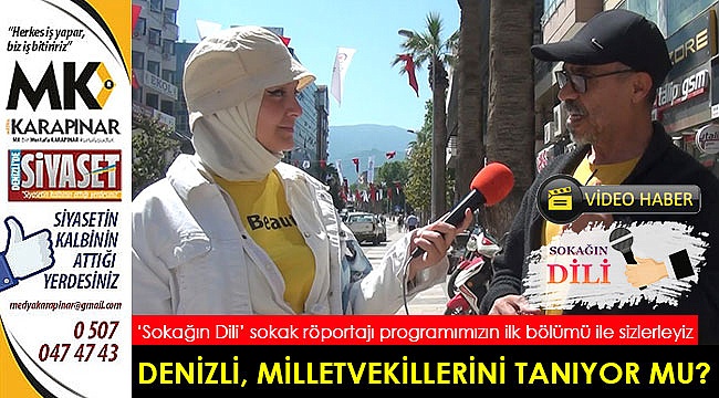 Denizli, milletvekillerini tanıyormu?