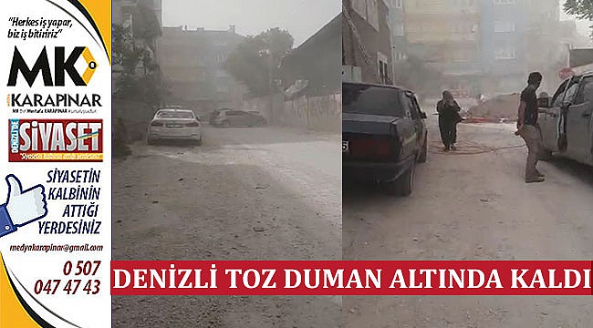 Denizli Toz Duman Altında Kaldı