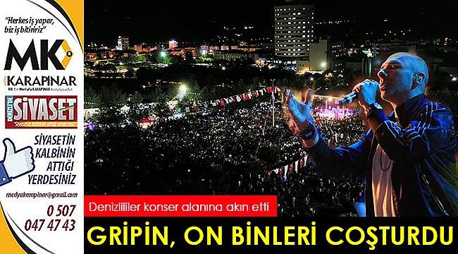 Gripin on binleri coşturdu