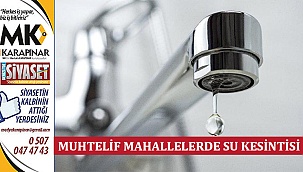 Muhtelif Mahallelerde Su Kesintisi