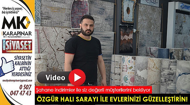 Özgür Halı Sarayı ile evlerinizi güzelleştirin