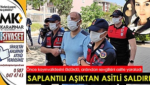 Saplantılı sevgiliden asitli saldırı