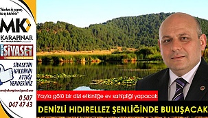 Süleymanlı Yayla Gölü’nde Hıdırellez Şenliği düzenlenecek