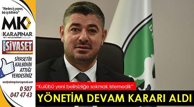Yönetim devam kararı aldı