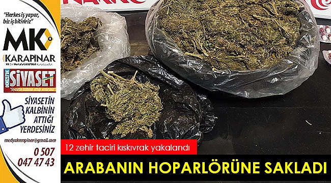 Zehir tacirleri kıskıvrak yakalandı