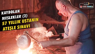 57 yıllık ustanın ateşle sınavı