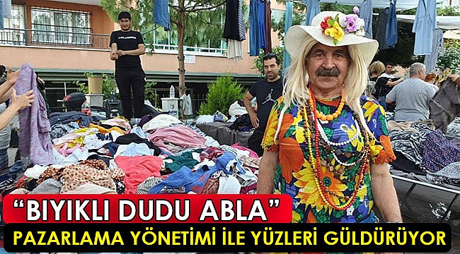 ’Bıyıklı Dudu Abla’ hem eğlendiriyor hem de para kazanıyor