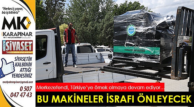 Bu makineler israfı önleyecek