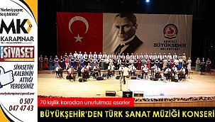 Büyükşehir’den Türk Sanat Müziği Konseri