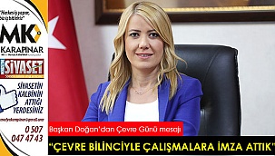 “Çevre bilinciyle hareket ederek birçok çalışmaya imza attık”