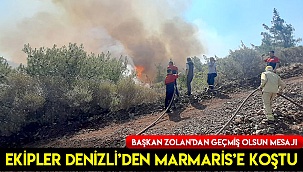Ekipler Denizli’den Marmaris’e koştu