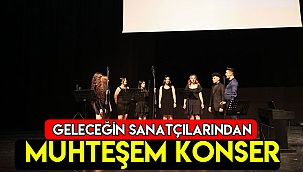 Geleceğin sanatçılarından muhteşem konser