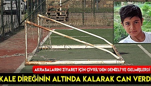 Kale direğinin altında kalarak can verdi