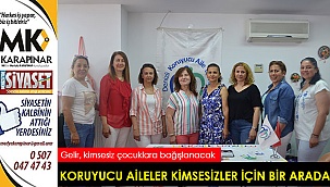 KORUYUCU AİLELER KİMSESİZ ÇOCUKLAR İÇİN BİR ARAYA GELDİ