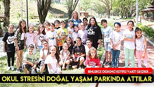 Okul stresini Şemikler Doğal Yaşam Parkı'nda atıyorlar