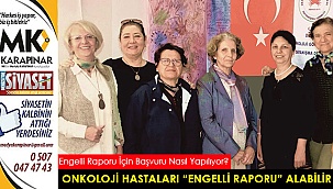 Onkoloji hastaları “engelli raporu” alabilir