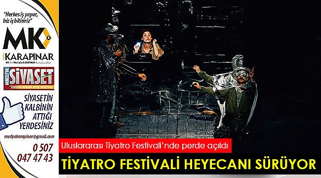Tiyatro Festivali heyecanı sürüyor