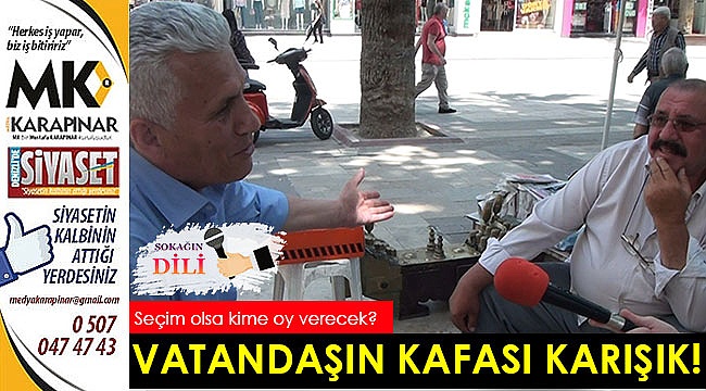 Vatandaşın kafası karışık