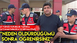 Av tüfeği tutukluk yapınca katliama tabancayla devam etmiş