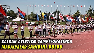 Balkan Atletizm Şampiyonasında Madalyalar Sahibini Buldu
