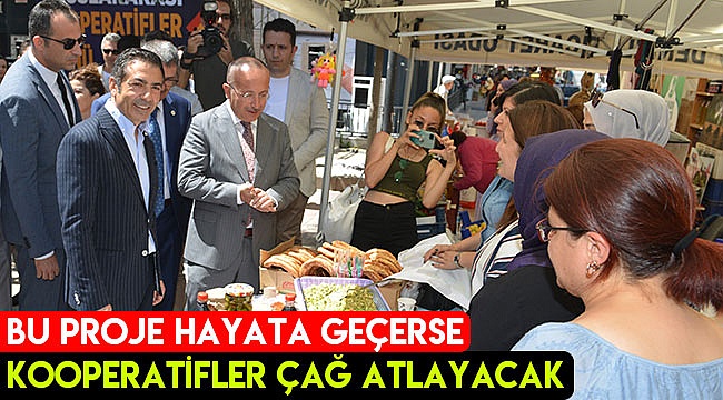 Bu proje hayata geçerse kooperatifler çağ atlayacak