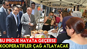 Bu proje hayata geçerse kooperatifler çağ atlayacak