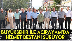 Büyükşehir İle Acıpayam’da hizmet destanı sürüyor