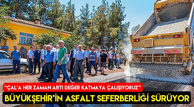 Büyükşehir’in asfalt seferberliği sürüyor