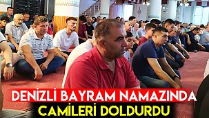 Denizli bayram namazında camileri doldurdu