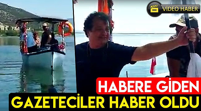 Habere giden gazeteciler haber oldu