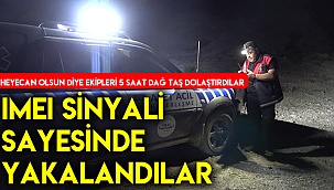 Heyecan olsun diye arama kurtarma ekiplerini 5 saat boyunca dağ taş dolaştırdılar