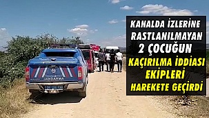Kanalda İzlerine Rastlanılmayan 2 Çocuğun Kaçırılma İddiası Ekipleri Harekete Geçirdi