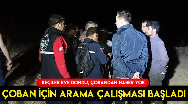 Kayıp çoban için seferberlik ilan edildi