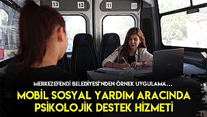 Mobil sosyal yardım aracında psikolojik destek hizmeti