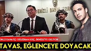 Tavas, eğlenceye doyacak