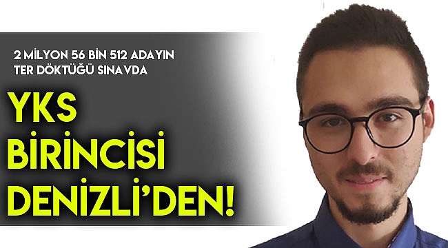 YKS birincisi Denizli'den