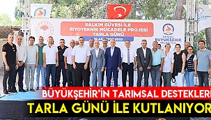 Büyükşehir'in tarımsal destekleri tarla günü ile kutlanıyor