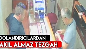 Dolandırıcılardan akıl almaz tuzak