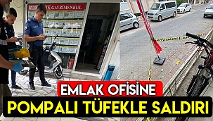 Emlak ofisine pompalı tüfekli saldırı