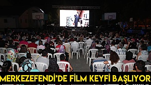 MERKEZEFENDİ’DE FİLM KEYFİ BAŞLIYOR