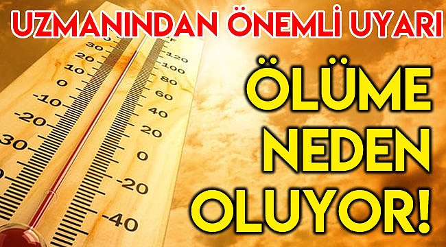 Ölüme neden oluyor!