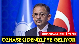ÖZHASEKİ DENİZLİ’YE GELİYOR