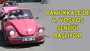 PAMUKKALE’DE 4. VOSVOS ŞENLİĞİ BAŞLIYOR