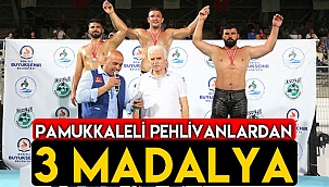 Pamukkaleli pehlivanlardan 3 madalya