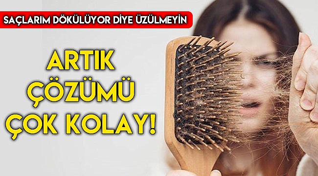 Saçlarım dökülüyor diye üzülmeyin