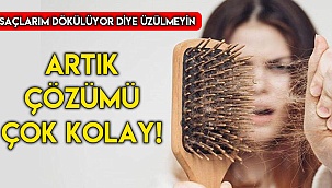 Saçlarım dökülüyor diye üzülmeyin